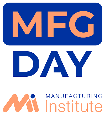 MFG Day hosted by the Manufacturing Institute