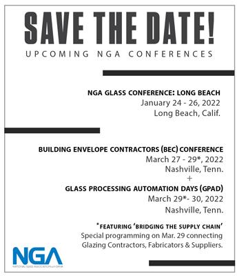 Save the Date! Upcoming NGA Conferences, including NGA Glass Conference: Long Beach, BEC Conference, Glass Processing Automation Days