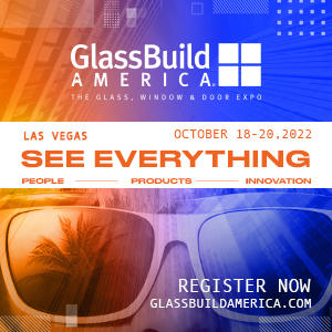 See Everything at GlassBuild, Oct. 18-20, in Las Vegas. Registration is Open. 